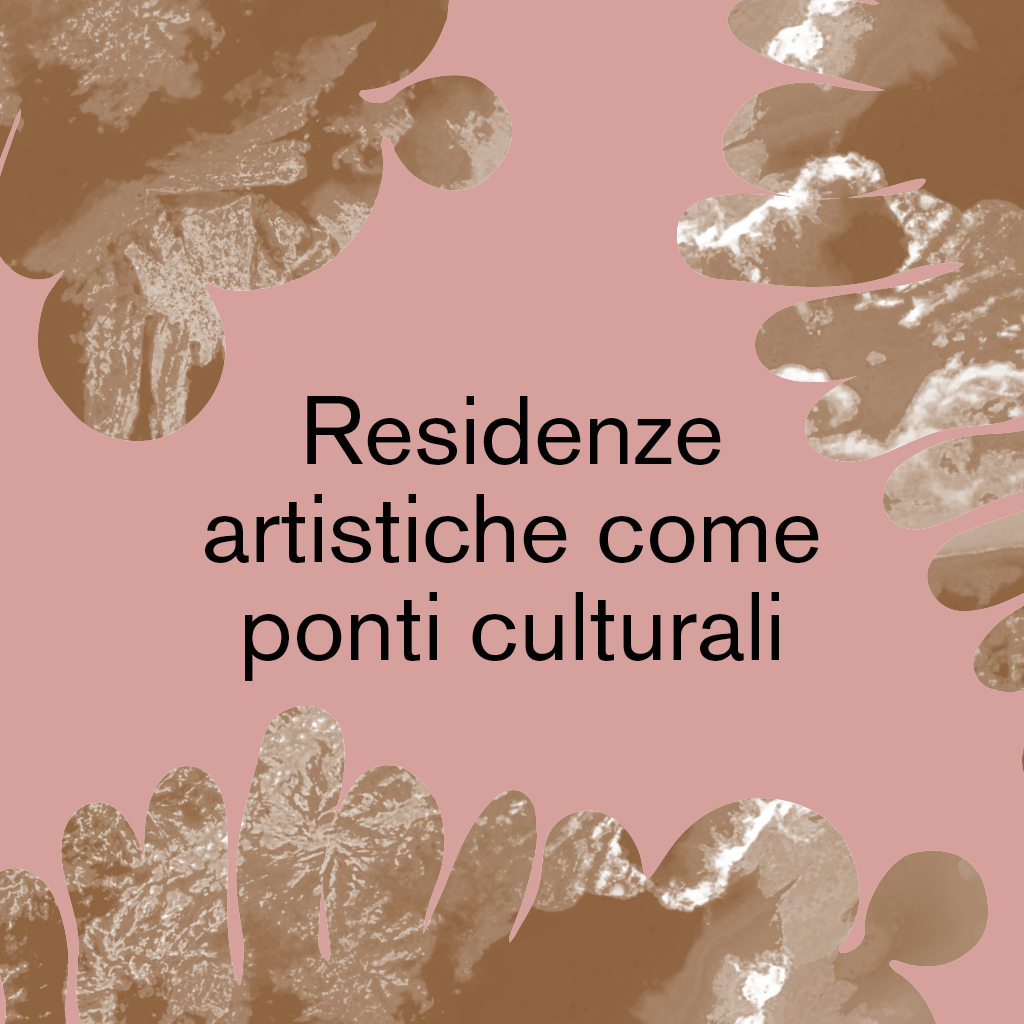 Residenze artistiche come ponti culturali