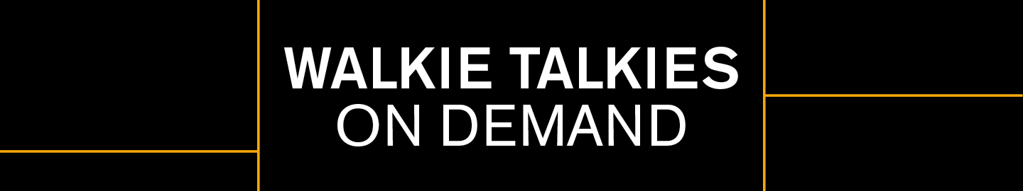 Walkie Talkies On Demand 2024